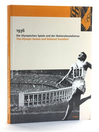 Item #506763 1936 - die Olympischen Spiele und der Nationalsozialismus. Eine Dokumentation; The...