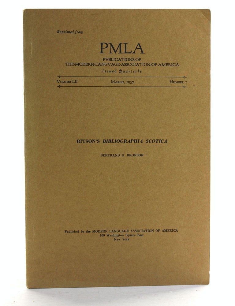 Item #506822 Ritson's Bibliographia Scotica [Publications of the Modern Language Association LII/1]. Bertrand H. Bronson.