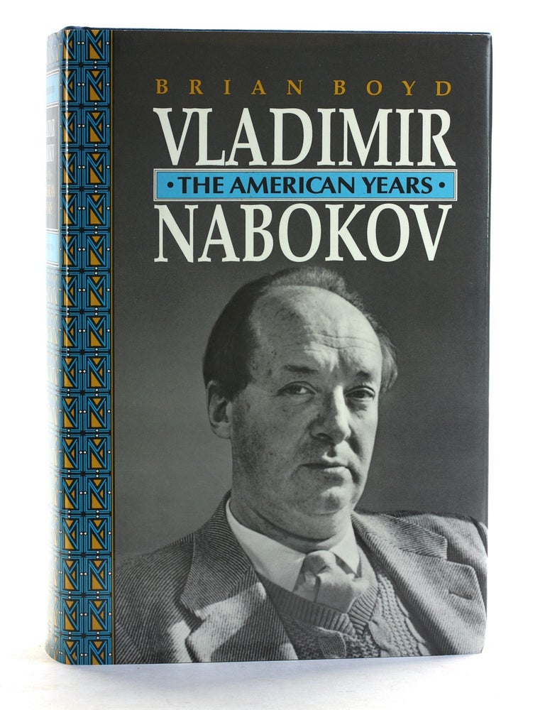 Item #506991 Vladimir Nabokov: The American Years. Brian Boyd.