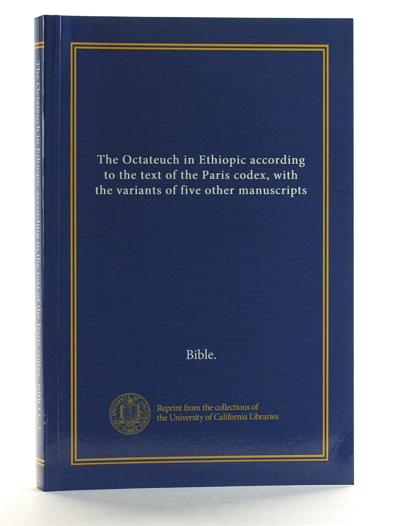 The Octateuch in Ethiopic According to the Text of the Paris Codex ...