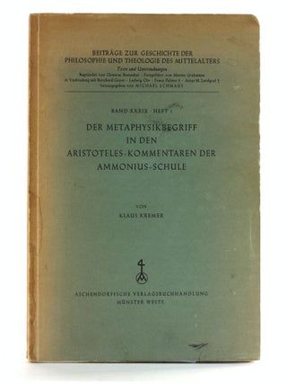 Item #507694 Der Metaphysikbegriff in den Aristoteles-Kommentaren der Ammonius-Schule (Beitrage...