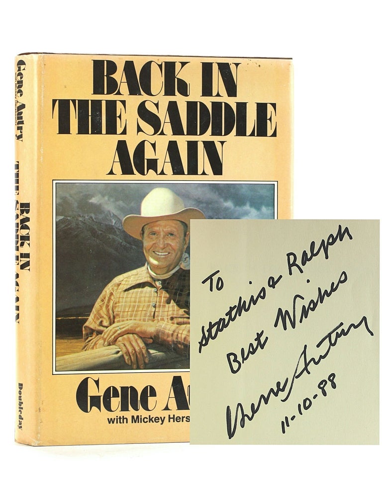 Item #507728 Back in the Saddle Again. Gene Autry, Mickey Herskowitz.