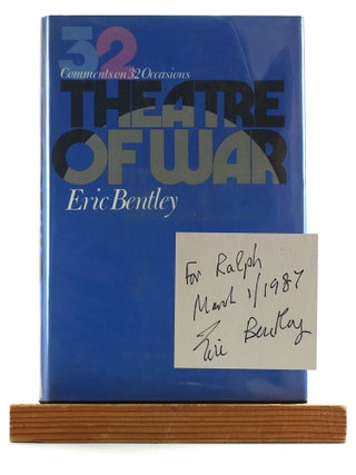 Item #507745 Theatre of War. Eric Bentley, Ralph Sylvester Association