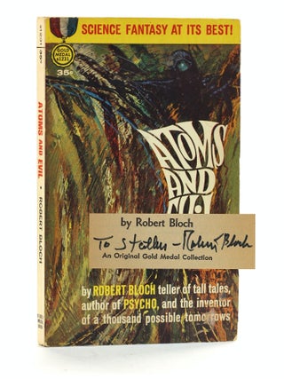 Item #507755 Atoms and Evil. Robert Bloch, Stathis Orphanos Association