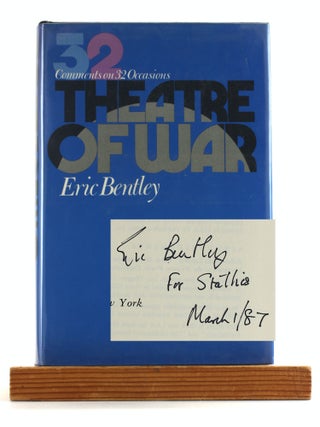 Item #507758 Theatre of War. Eric Bentley, Stathis Orphanos Association