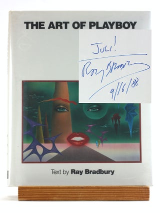 Item #507759 Art of Playboy. Ray D. Bradbury, Juli Veee Association