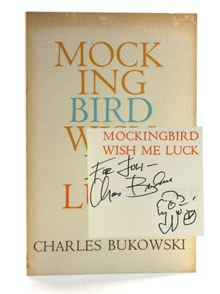 Item #507846 Mockingbird Wish Me Luck. Charles Bukowski, Juli Veee Association