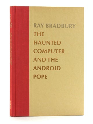 The Haunted Computer and the Android Pope: Poems