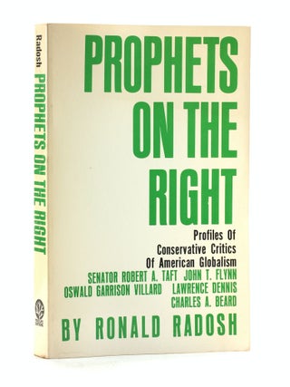 Item #508072 Prophets on the Right: Profiles of Conservative Critics of American Globalism....