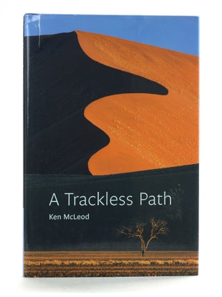 Item #508158 A Trackless Path. Ken McLeod