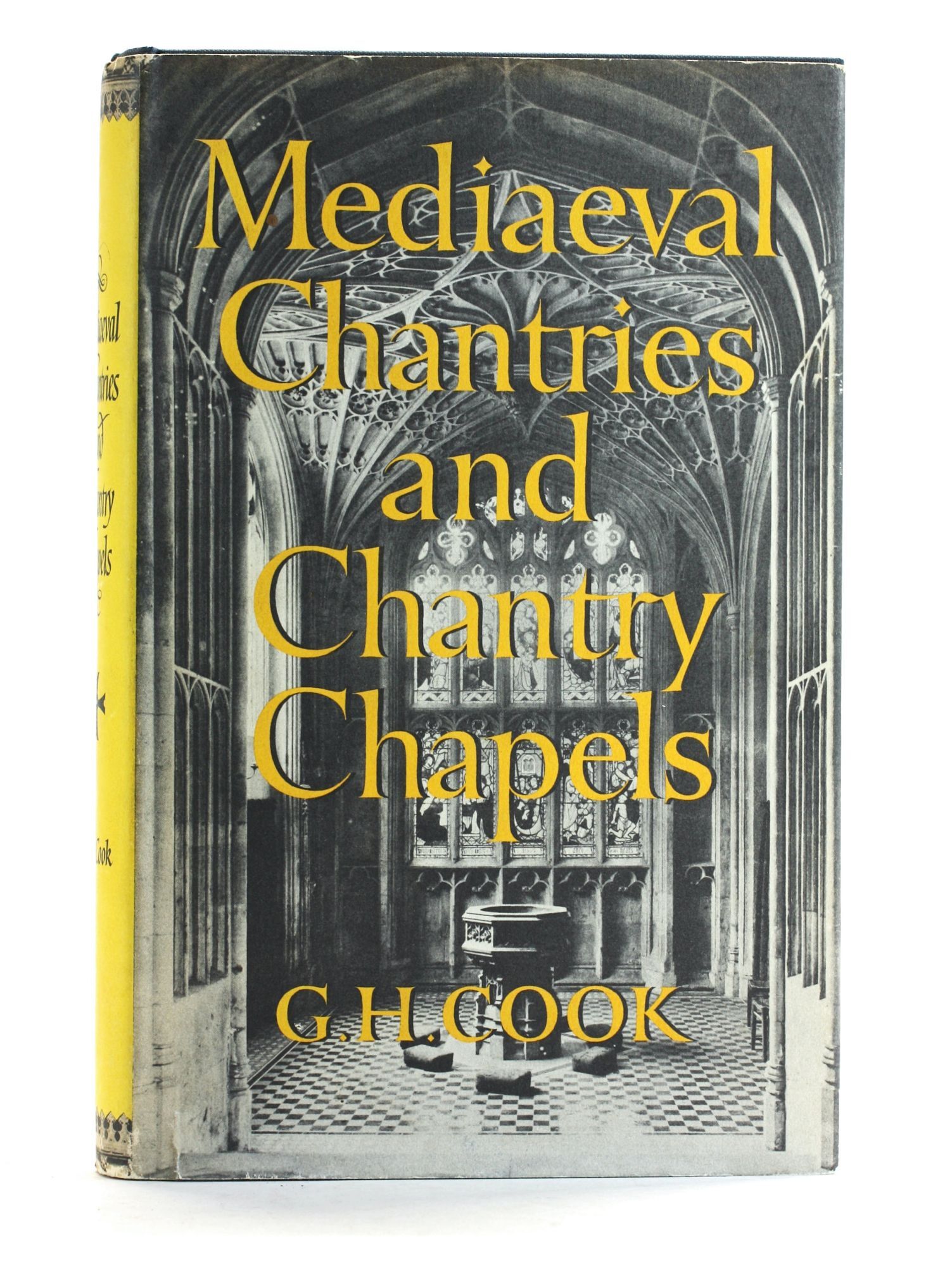 Mediaeval Chantries And Chantry Chapels | G. H Cook | Revised Edition