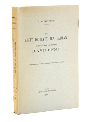 Item #508664 LE RECIT DE HAYY IBN YAQZAN: Commente par des Textes d'Avicenne. Avicenna,...