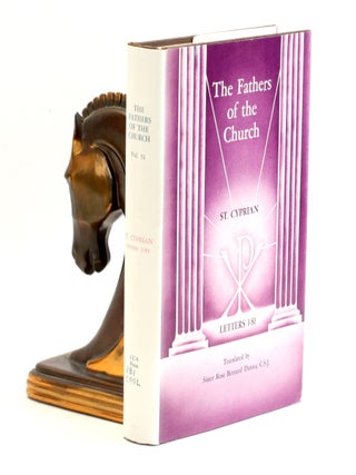 Item #508755 SAINT CYPRIAN: Letters 1-81 (The Fathers of the Church. A New Translation). Saint...
