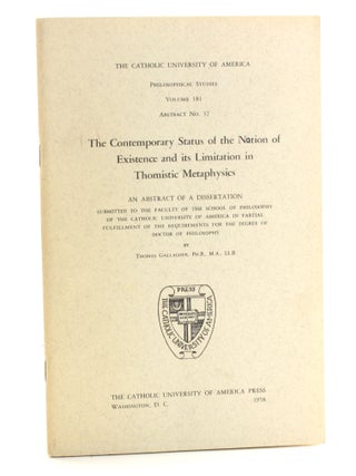 Item #508769 The Contemporary Status of the Notion of Existence and its Limitation in Thomistic...