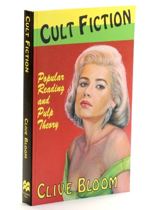 Item #508900 Cult Fiction: Popular Reading and Pulp Theory. Clive Bloom