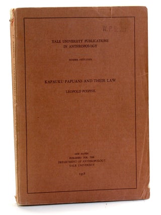 Item #509005 KAPAUKU PAPUANS AND THEIR LAW (Yale University Publications in Anthropology, 54)....