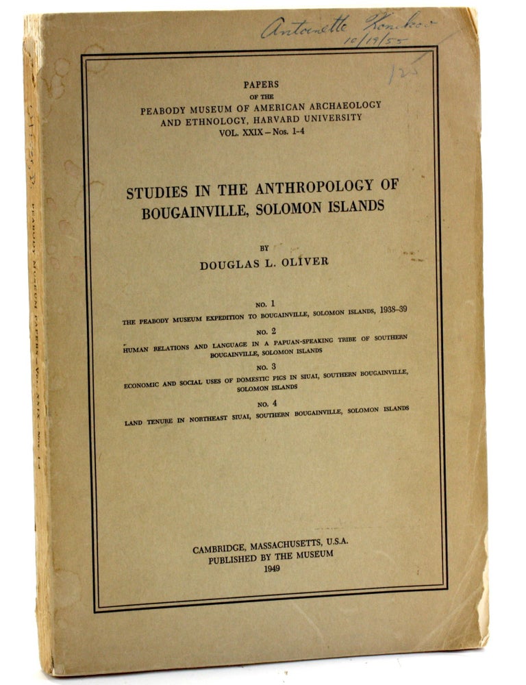 Item #509006 Studies in the Anthropology of Bougainville, Solomon Islands (Papers of the Peabody Museum of American Archaeology and Ethnology, Harvard University Vol. XXIX, Nos. 1-4). Douglas L. Oliver, Polynesia.
