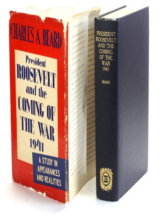 President Roosevelt and the Coming of the War a Study in Appearances and Reality