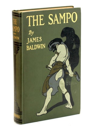 Item #509271 THE SAMPO: Hero Adventures from the Finnish Kalevala. James Baldwin, N. C. Wyeth...