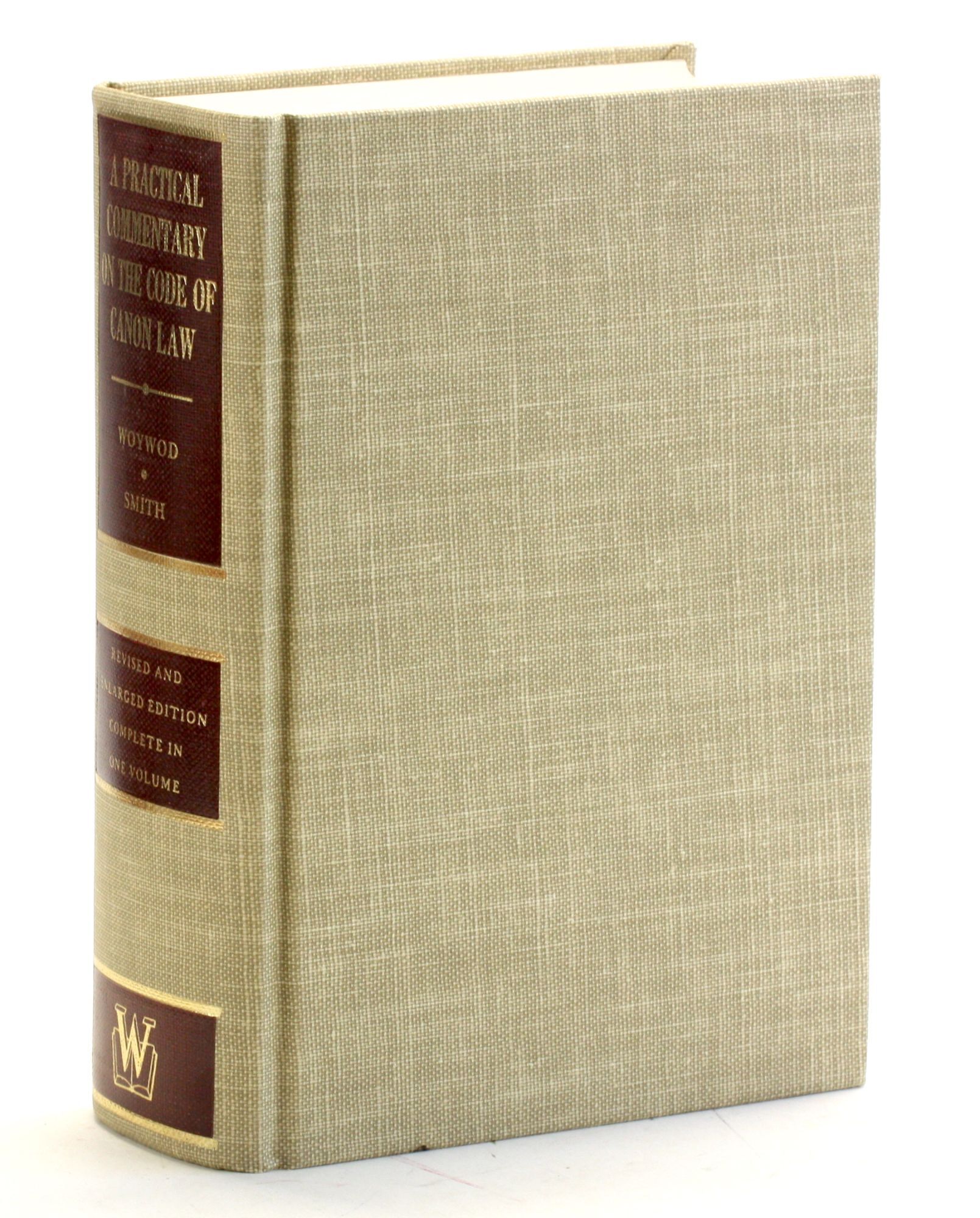 A Practical Commentary on the Code of Canon Law Revised and Enlarged ...