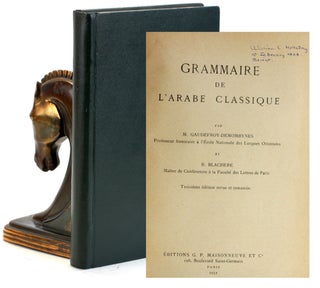 Item #509437 Grammaire de l'Arabe Classique. R. Blachere, M., Gaudefroy-Demombynes