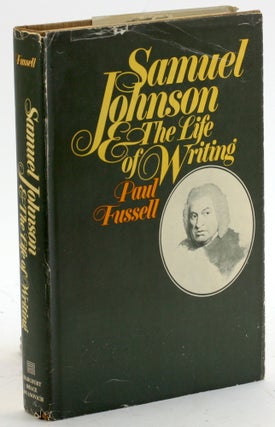 Item #5094 Samuel Johnson : The Life of Writing. Paul Fussell