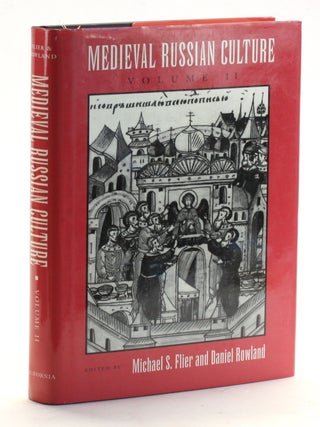 Item #509630 Medieval Russian Culture, Volume II: Volume 19. Michael Flier, Daniel, Rowland
