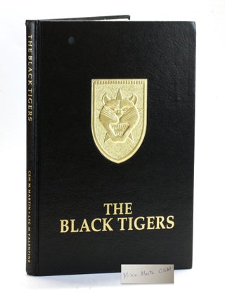 Item #509640 Black Tigers: Elite Vietnamese Rangers and Their American Advisors. Michael Martin,...