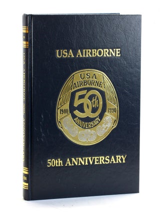 Item #509642 USA Airborne: 50th Anniversary. Bart Hagerman, Regimental Histories