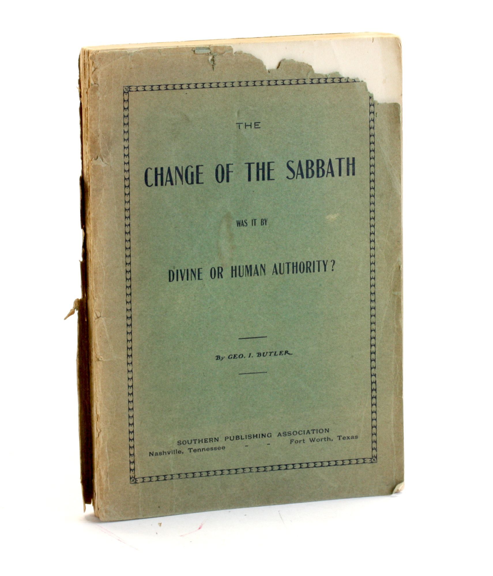 THE CHANGE OF THE SABBATH: Was it by Divine or Human Authority | Geo I ...