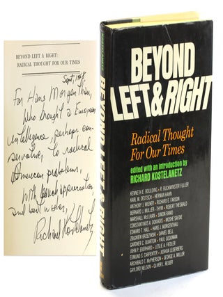 Item #509830 BEYOND LEFT & RIGHT: Radical Thought for Our Times. Richard ed. Kostelanetz,...
