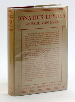 Item #5098 IGNATIUS LOYOLA: The Founder of the Jesuits. Paul Van Dyke