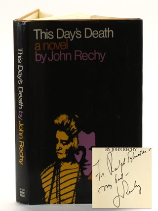Item #509938 This Day's Death. John Rechy, Ralph Sylvester association