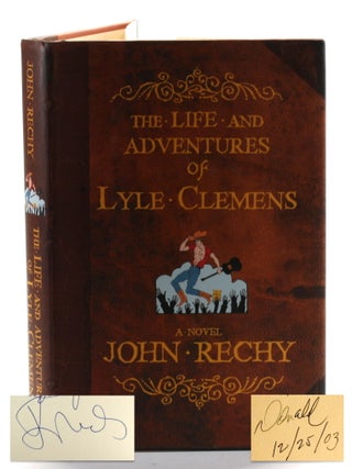 Item #509941 The Life and Adventures of Lyle Clemens. Stathis Orphanos, Ralph Sylvester...