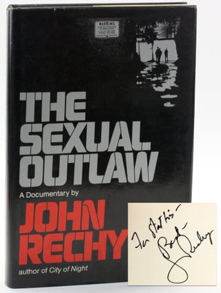 Item #509943 Sexual Outlaw. John Rechy, Stathis Orphanos Association