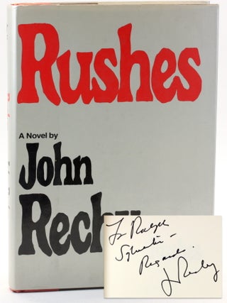 Item #509944 Rushes. John Rechy, Ralph Sylvester association