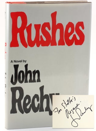 Item #509945 Rushes. John Rechy, Stathis Orphanos Association