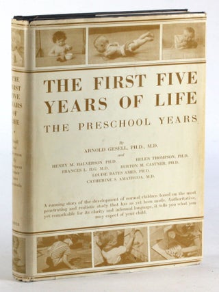 Item #510059 First Five Years of Life: A Guide to the Study of the Preschool Child from the Yale...