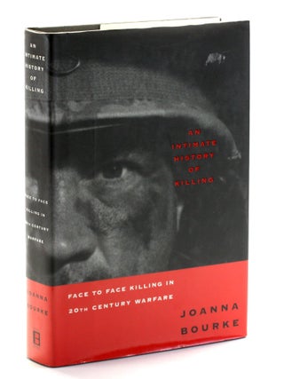 Item #510217 Intimate History of Killing. Jo Ann Bourke