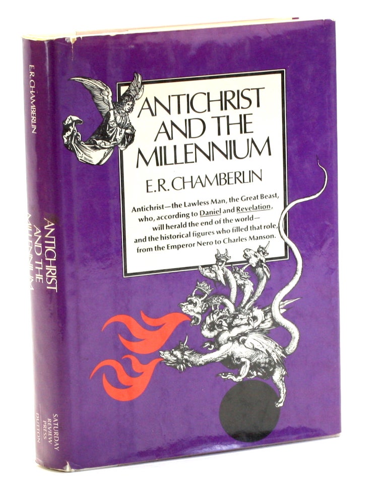 Item #510229 Antichrist and the Millennium. E. R. Chamberlin.