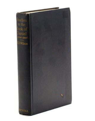 Item #510231 Studies in the Book of Daniel, Second Series. Robert Dick Wilson, Oswald T. Allis intro