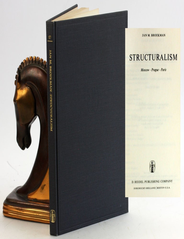 Item #5104 Structuralism: Moscow-Prague-Paris (Synthese Library, 67). J. M Broekman.