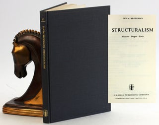 Item #5104 Structuralism: Moscow-Prague-Paris (Synthese Library, 67). J. M Broekman