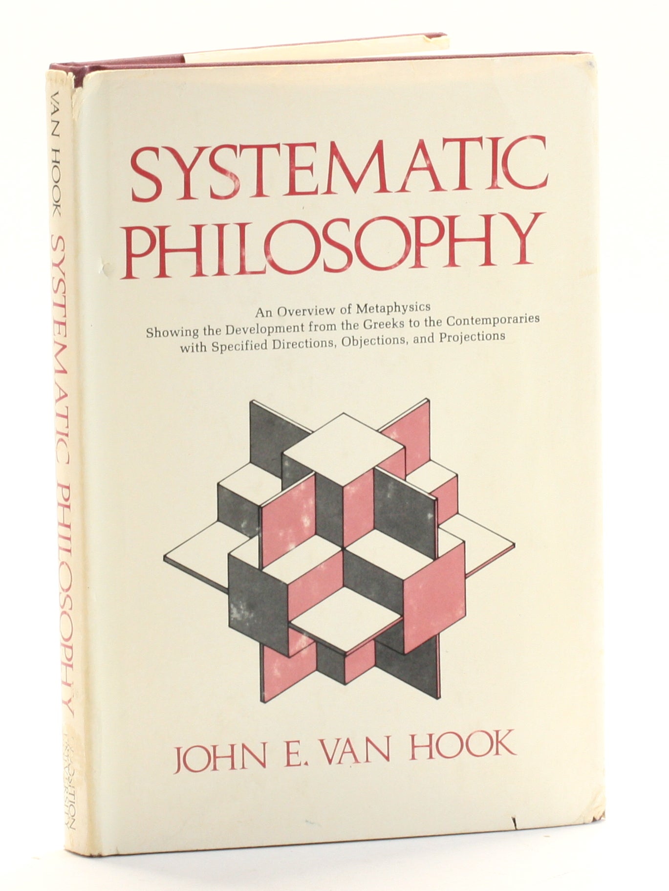 Systematic Philosophy: An Overview of Metaphysics Showing the ...