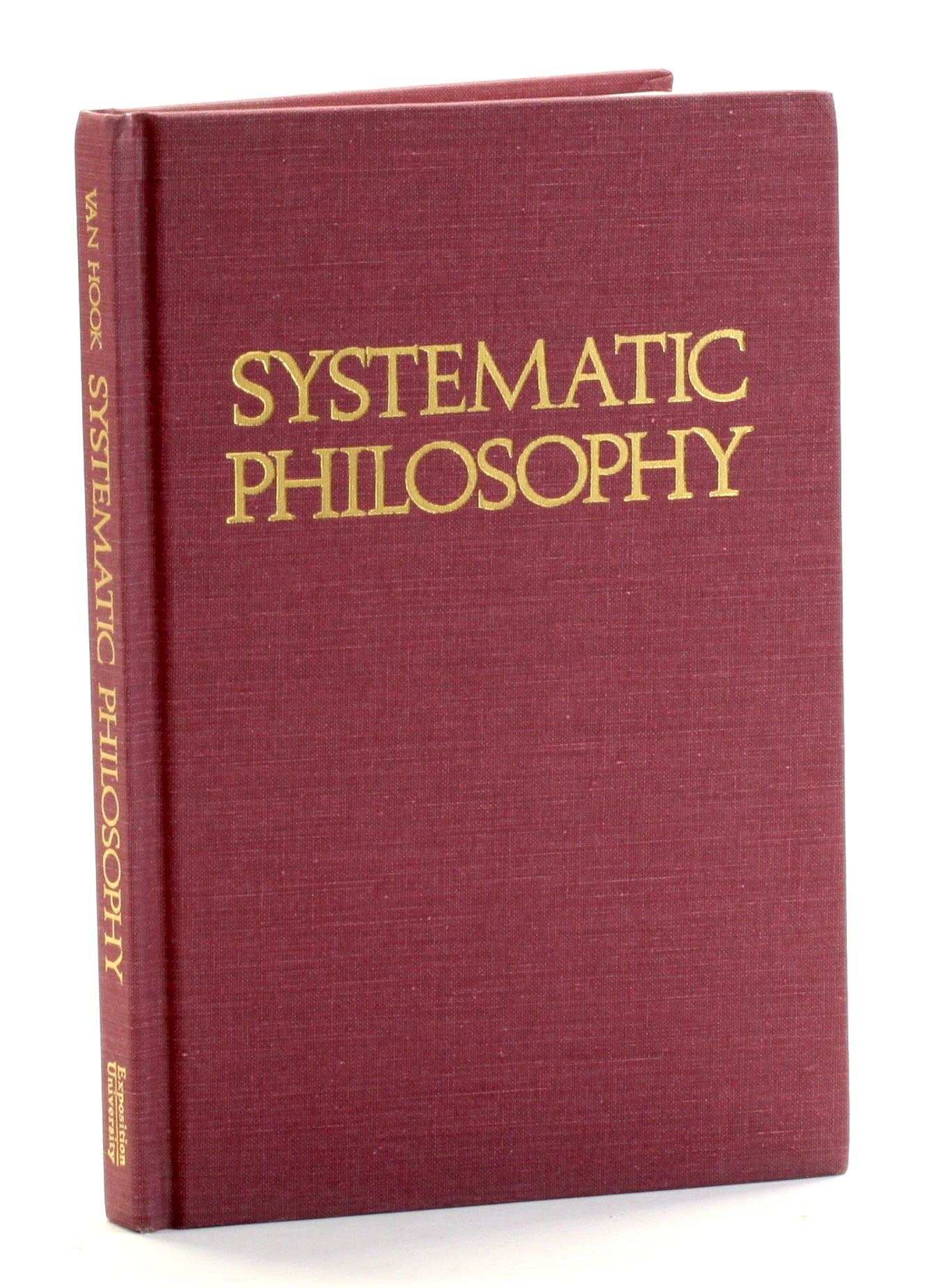 Systematic Philosophy: An Overview of Metaphysics Showing the ...