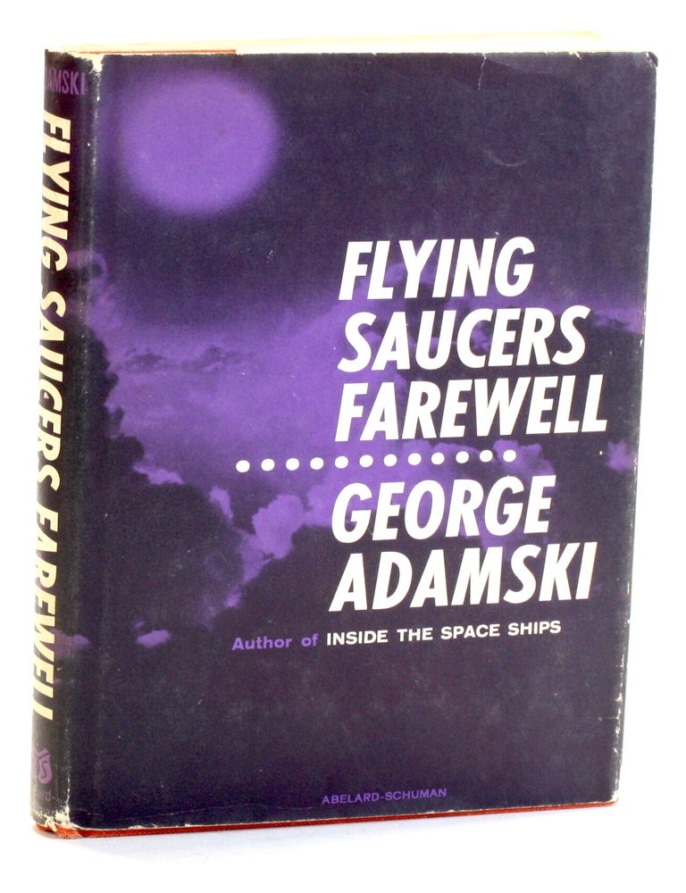 Item #510815 Flying Saucers Farewell. George Adamski.