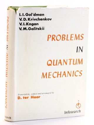 Item #510925 SELECTED PROBLEMS IN QUANTUM MECHANICS. I. I. Gol'dman, V. D. Krivchenkov, V. I....