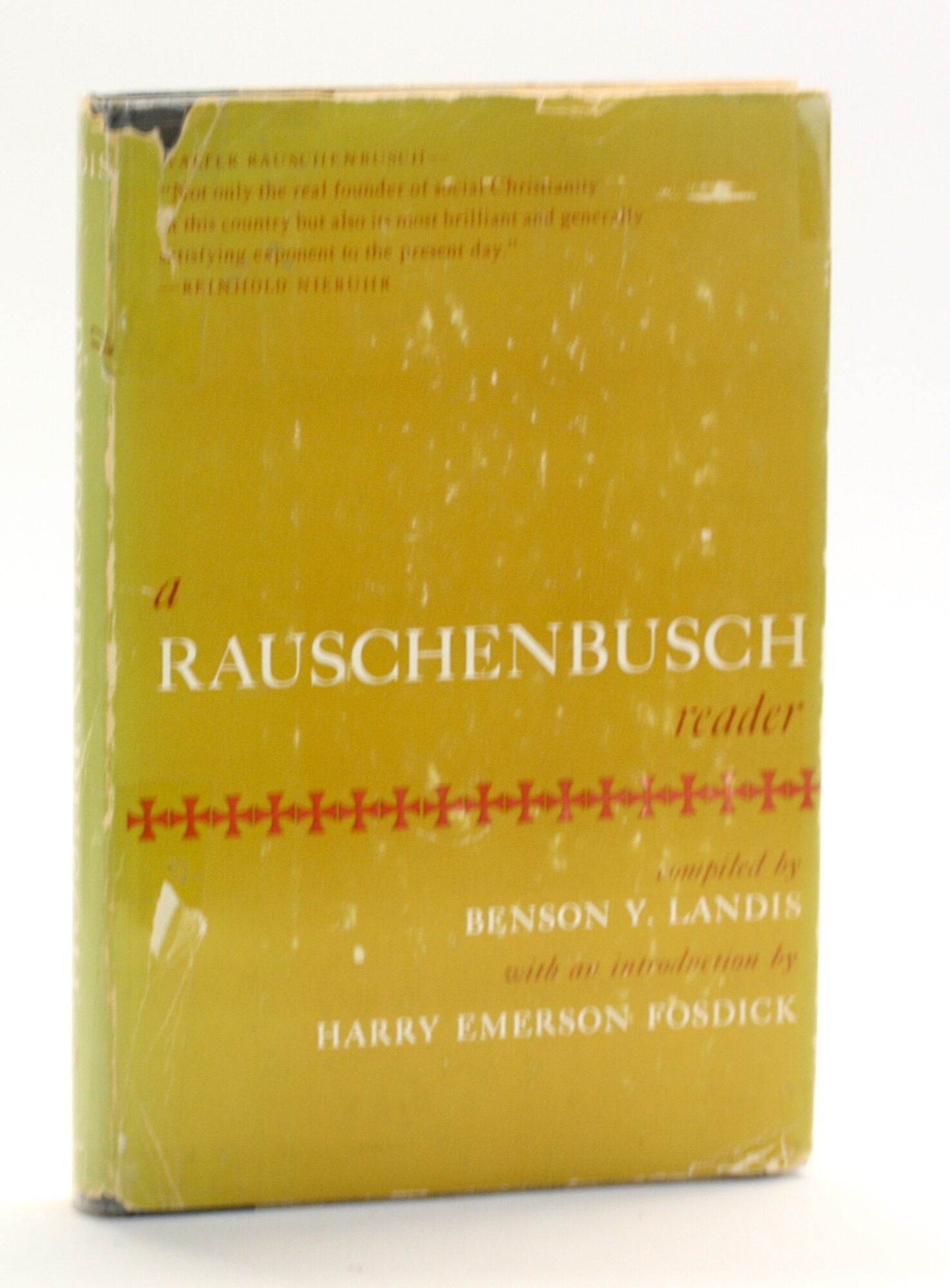 A Rauschenbusch reader: The Kingdom of God and the Social Gospel ...