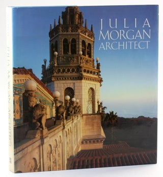 Item #511046 Julia Morgan, Architect: The Rhetoric of Power. Sara Holmes Boutelle
