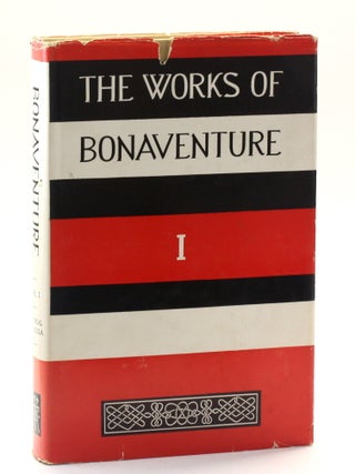 Item #511097 MYSTICAL OPUSCULA. The Works of Bonaventure Cardinal Seraphic Doctor and Saint,...